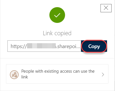 Machine generated alternative text:
Link copied 
https:///l/ Ill/ i.sharepoi... 
People with existing access can use the 
link 