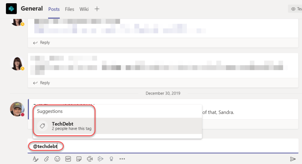 Machine generated alternative text:
General 
Posts 
Files 
Wiki 
Reply 
Reply 
Suggestions 
Tech Debt 
2 people have this tag 
December 30, 2019 
of that, Sandra. 