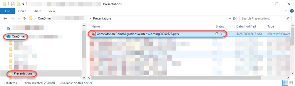 Machine generated alternative text:
Home 
resentatlons 
Share 
View 
P resentations 
Presentations 
Name 
GameOfShareP ointMigrationsWinterIsComing202D0527.pptx 
Available on this device 
o 
OneDrive 
Sea rch Presentations 
Status 
Date modified 
5/26/2020 8:17 AM 
Type 
Microsoft Powerl 
116 items 
I item selected 20.0 MB 